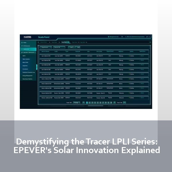 Demystifying the Tracer LPLI Series: EPEVER's Solar Innovation Explained